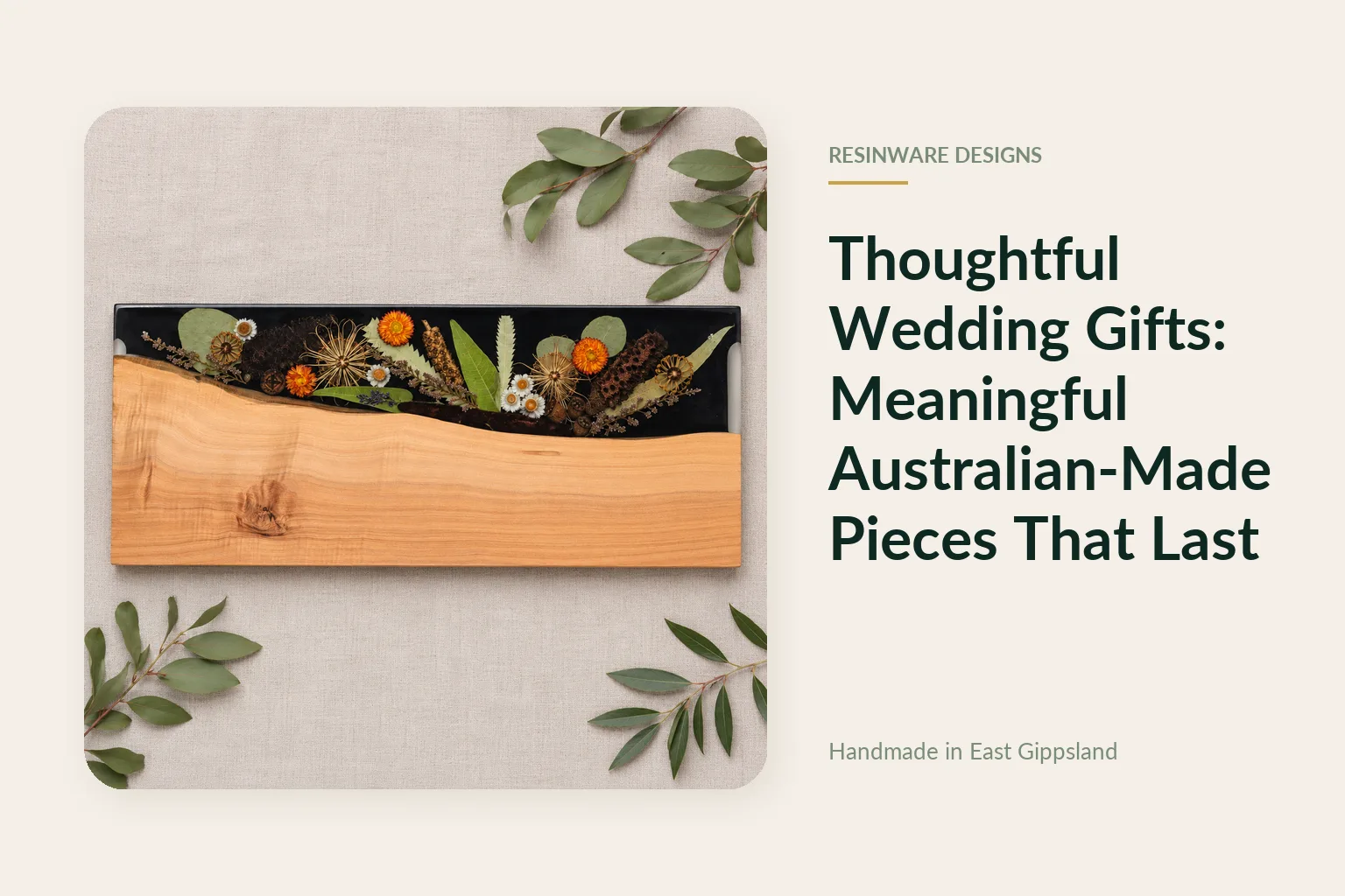 Handmade timber and resin board with native Australian flowers, a thoughtful wedding gift