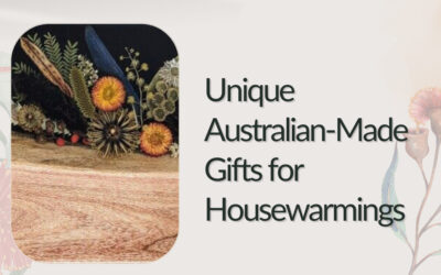 Unique Australian-Made Gifts for             Housewarmings